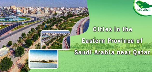 closest Saudi city to Qatar