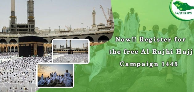 Now!! Register for the free Al Rajhi Hajj Campaign 1445